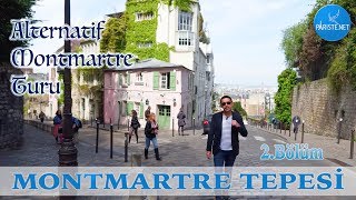 Montmartre Tepesi 2. Bölüm - Alternatif Montmartre Turu