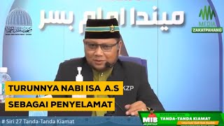 Turunnya Nabi Isa a.s Sebagai Juruselamat | Ustaz Badlishah Alauddin