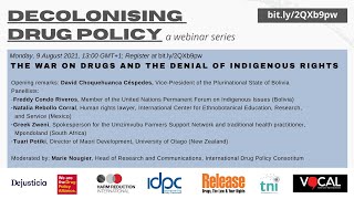 Decolonising drug policy: The war on drugs and the denial of indigenous rights