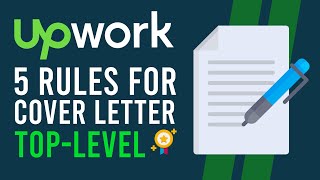 5 Rules For Writing Upwork Cover Letters To Get Top Level Jobs (2025)