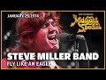 Fly Like an Eagle - Steve Miller Band | The Midnight Special