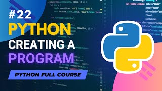 Creating a Program in Python | Python Full Course in Hindi/Urdu - Tutorial #22
