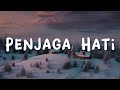 Nadhif Basalamah - Penjaga Hati | Lirik Lagu (Mix Playlist)