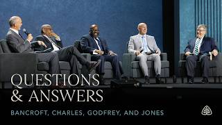 Questions & Answers with Bancroft, Charles, Godfrey, and Jones