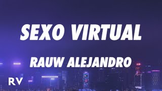 Rauw Alejandro - Sexo Virtual (Letra/Lyrics)