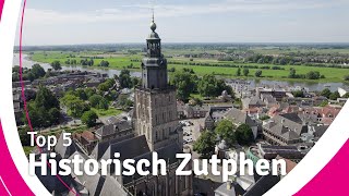 Zutphen: Top 5 Bezienswaardigheden