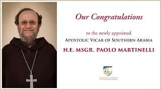 Communique from Bishop Paul Hinder re - appointment of New Apostolic Vicar of Southern Arabia