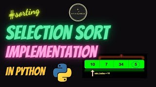Selection Sort Implementation in Python | At A Glance | #selectionsort