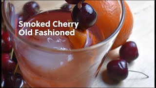 Smoked Cherry Old Fashioned Recipe by Smokey Crew