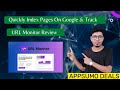 URL Monitor Review Appsumo | Quickly Index Pages On Google & Track