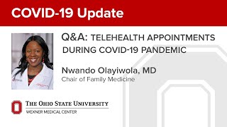 Q&A: Telehealth appointments during COVID-19 pandemic | Ohio State Medical Center