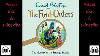 Five find outers The mystery of the strange bundle by Enid Blyton full audiobook book number 2