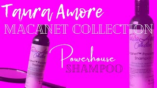 Taura Amore | MACANET COLLECTION | Powerhouse Shampoo