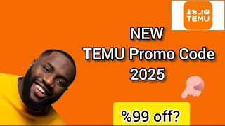 TEMU Promo Code | Temu Discount Code| TEMU Coupon Code 2025