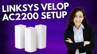 Linksys Velop AC2200 Setup