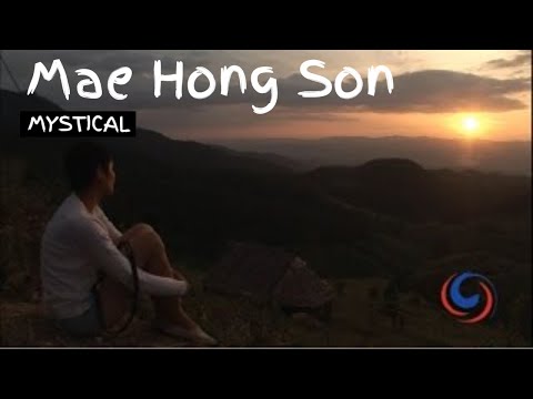 Mae Hong Son – Mysterious attractions in the mountains of northern Thailand