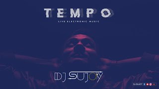 TEMPO || EPISODE 01|| DJ SUJOY