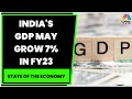 India's GDP Likely To Grow 7% In FY 23: First Advance Estimates Released, Experts Discuss