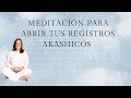 ✨ Meditación ACCEDE a tus REGISTROS AKÁSHICOS FÁCIL en 5 MINUTOS