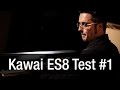 Kawai ES8 Test con Gigi Rivetti #1