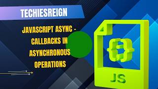 JavaScript Async - Callbacks in Asynchronous Operations