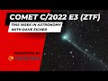 Comet C/2022 E3 (ZTF): This Week in Astronomy with Dave Eicher 1/23/23