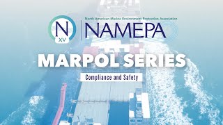 NAMEPA MARPOL Series - Safety and Compliance