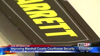 Improving Marshall County Courthouse Security