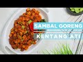 SAMBAL GORENG KENTANG ATI