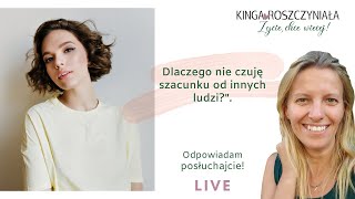 Dlaczego nie czuję szacunku od innych ludzi?\