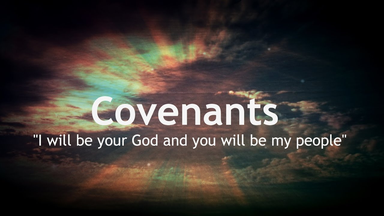 Understanding The Covenants Of God 1 Of 2 - YouTube