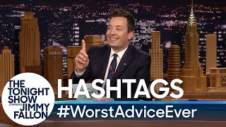 Hashtags: #WorstAdviceEver