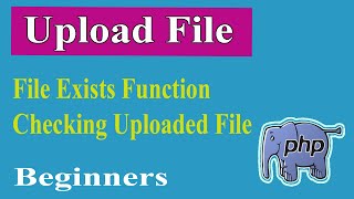 PHP Advanced Part-20.2 | File Exists Function | Uploaded File | Check | PHP Advanced Tutorial