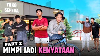 MIMPI JADI KENYATAAN PART 2 - Pak RT Belikan TOHA Sepeda Onthel