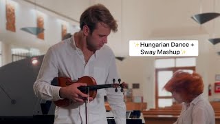 Hungarian Dance + Sway Mashup ☝🏻😫🎻🎹🔥