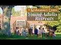 Young Adults Retreats at The Krishnamurti Centre