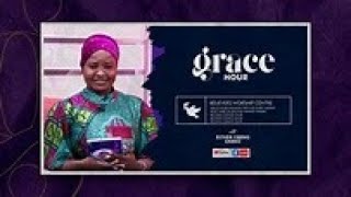 GRACE HOUR || 14TH MAY 2024 ||