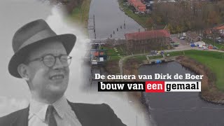 DOCU: De Camera van Dirk de Boer - Bouw van een Gemaal