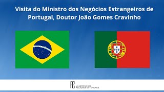 Visita do Ministro dos Negócios Estrangeiros de Portugal, Doutor João Gomes Cravinho