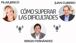 Superar las Dificultades, Héroes Cotidianos [Pilar Jericó]⎮Sergio Fernández, Pensamiento Positivo