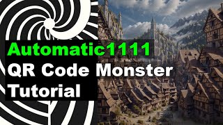 QR Code Monster Tutorial - Automatic1111