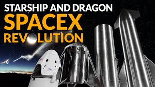 This is how SpaceX is changing the space industry with Starship and Crew Dragon
