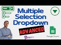 Master MULTIPLE Selection Dropdowns in Google Sheets with Variations 🚀