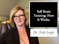 Self Brain Training: How It Works.