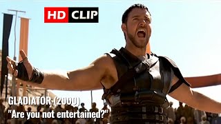 GLADIATOR (2000) | "Are you not Entertained?" | Russell Crowe