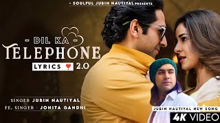 Dil Ka Telephone 2.0 (Lyrics) Jubin Nautiyal | Ayushmann K, Ananya P | Jonita Gandhi | Dream Girl 2