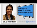 Interview with AIIMS Gynaec Oncology Mch Rank 1 - Dr Chandrima