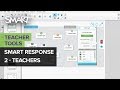 How to use SMART response 2 for teachers (2017)