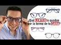 ¿Qué LENTES USAR por la forma de tu ROSTRO? | Mujeres y Hombres