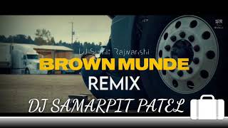 Brown Munde - Remix | AP Dhillon | Gurinder Gill | DJ  SaMARPIT Patel| SR Music Official